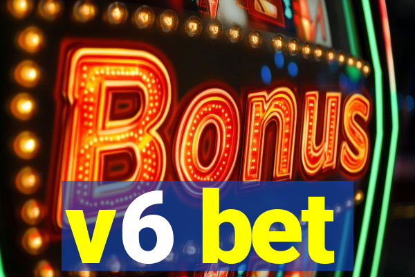 v6 bet